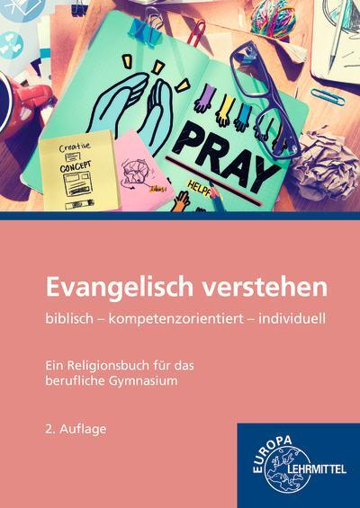 Cover: 9783808568798 | Evangelisch verstehen - Ein Religionsbuch für das berufliche Gymnasium