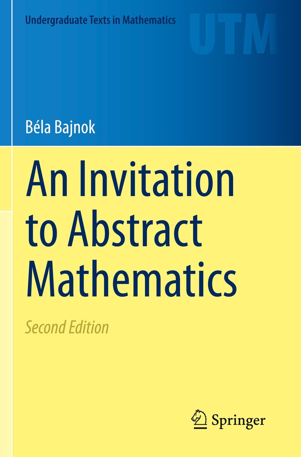 Cover: 9783030561765 | An Invitation to Abstract Mathematics | Béla Bajnok | Taschenbuch