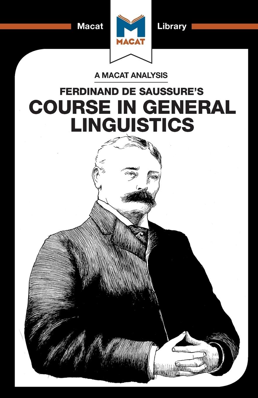 Cover: 9781912127375 | An Analysis of Ferdinand de Saussure's Course in General Linguistics