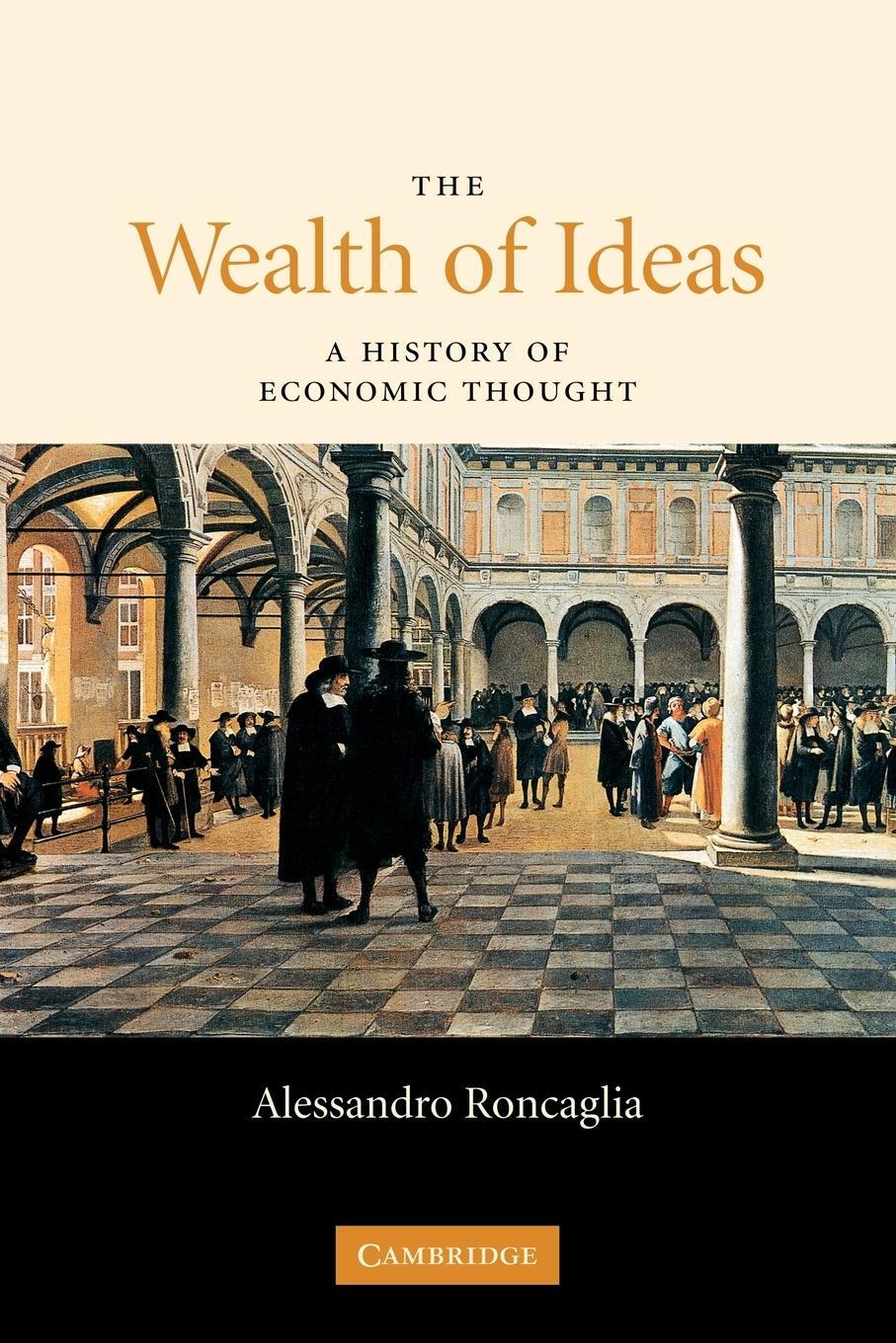 Cover: 9780521691871 | The Wealth of Ideas | A History of Economic Thought | Roncaglia | Buch