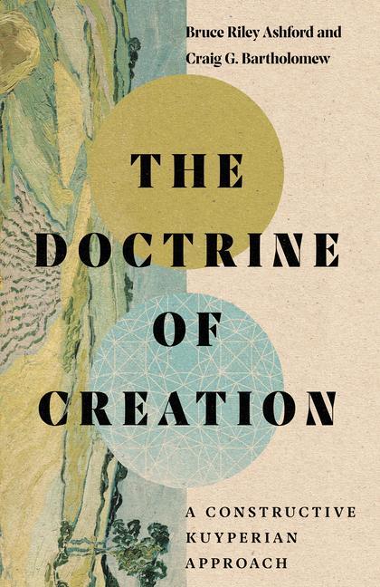 Cover: 9780830854905 | The Doctrine of Creation - A Constructive Kuyperian Approach | Buch