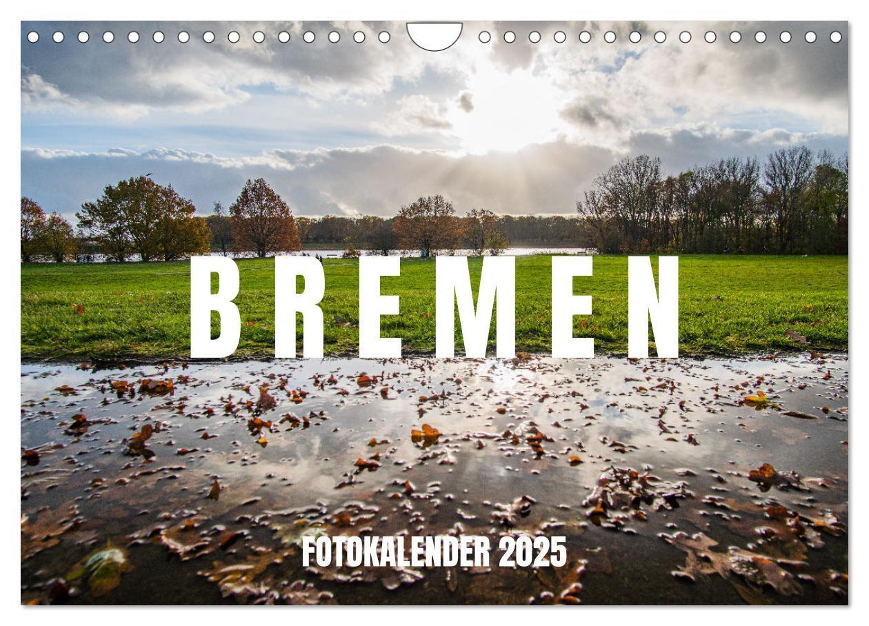 Cover: 9783435000845 | Bremen Fotokalender 2025 (Wandkalender 2025 DIN A4 quer), CALVENDO...