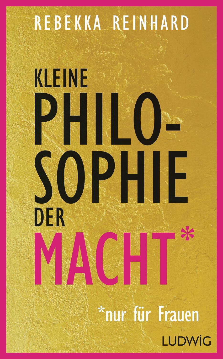 Cover: 9783453280731 | Kleine Philosophie der Macht (nur für Frauen) | Rebekka Reinhard