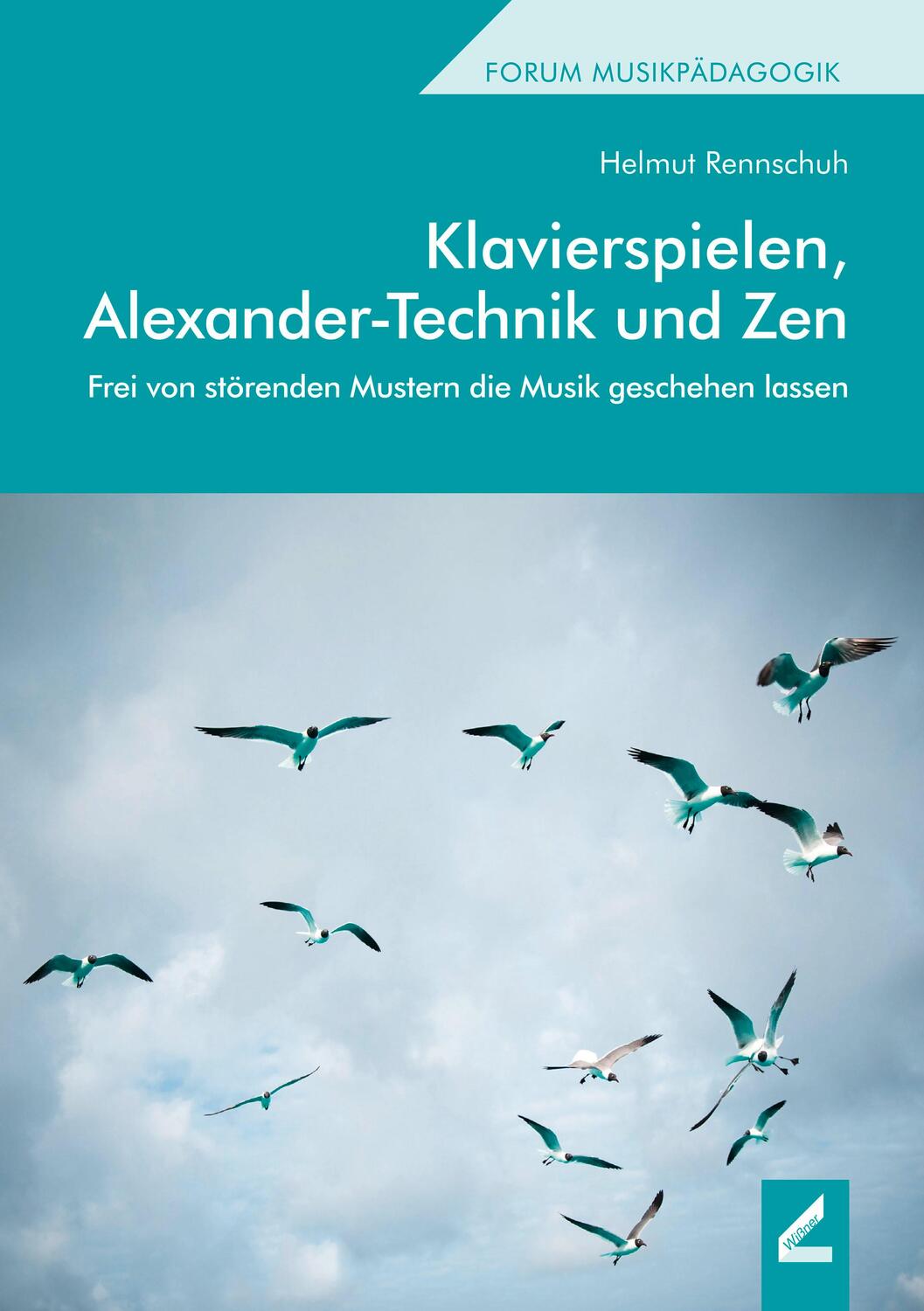 Cover: 9783957862754 | Klavierspielen, Alexander-Technik und Zen | Helmut Rennschuh | Buch
