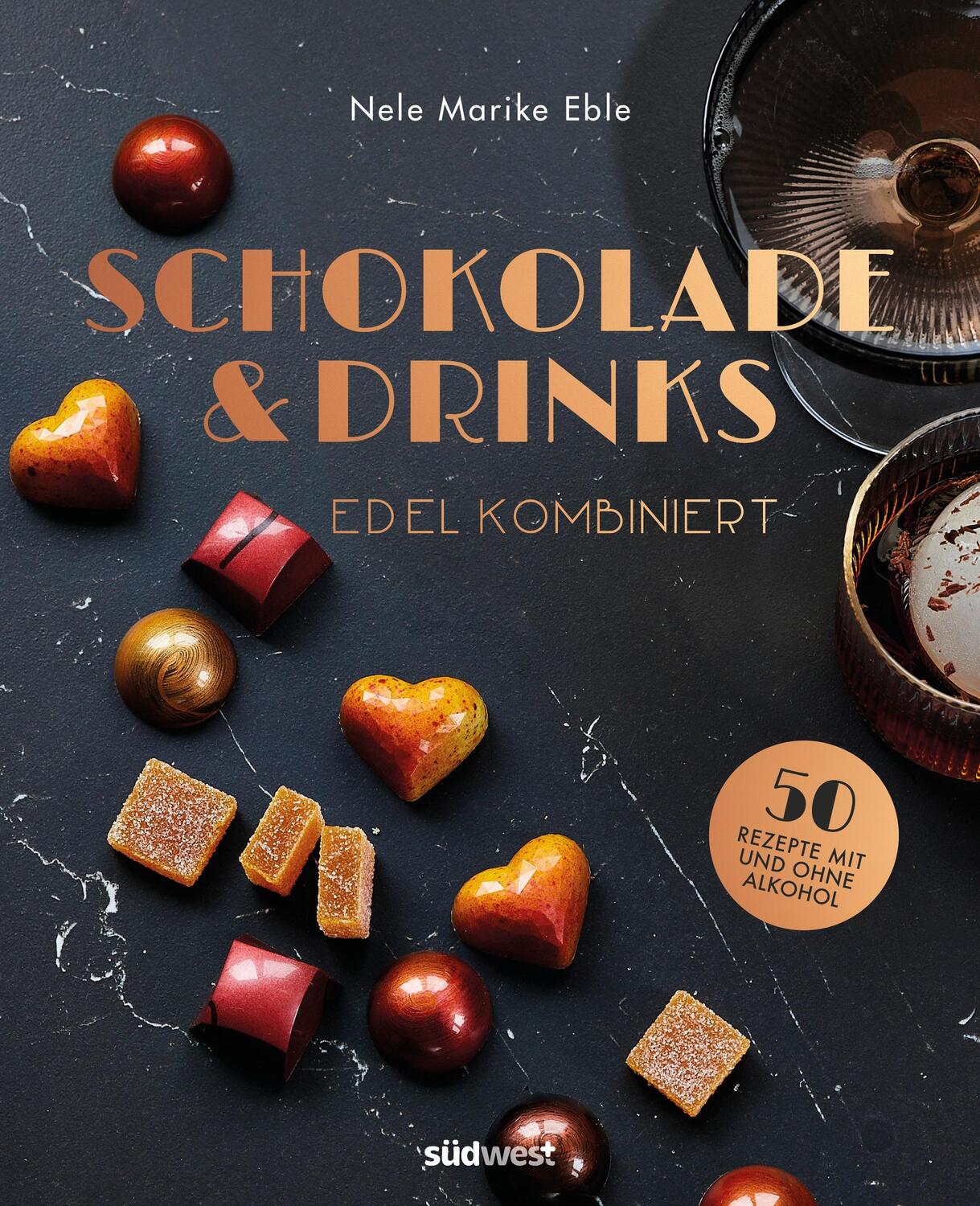 Cover: 9783517102337 | Schokolade &amp; Drinks edel kombiniert | Nele Marike Eble (u. a.) | Buch