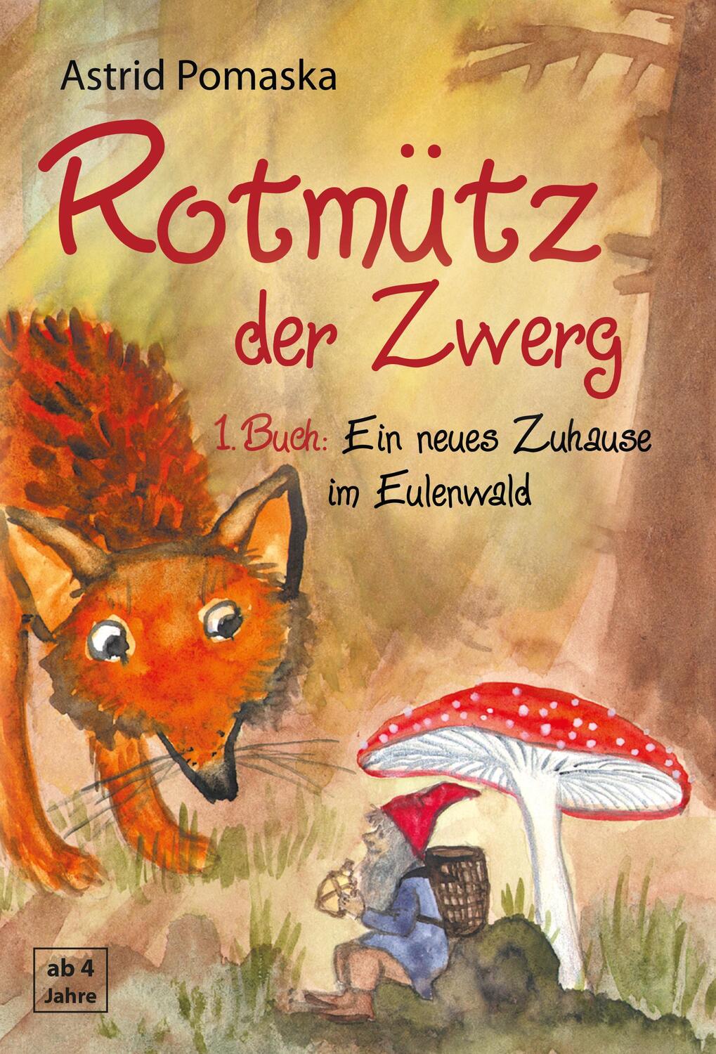 Cover: 9783943304954 | Rotmütz der Zwerg | Astrid Pomaska | Taschenbuch | Rotmütz der Zwerg