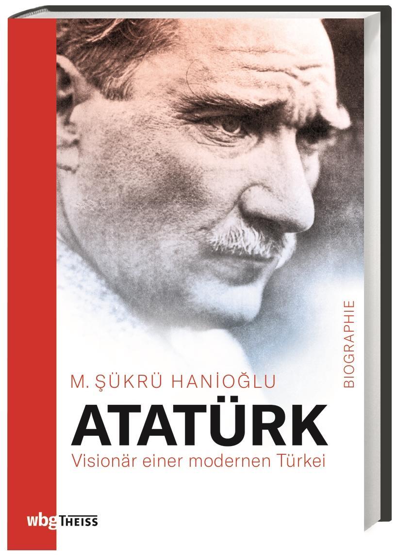 Cover: 9783806242089 | Atatürk | Visionär einer modernen Türkei | M. Sükrü Hanioglu | Buch