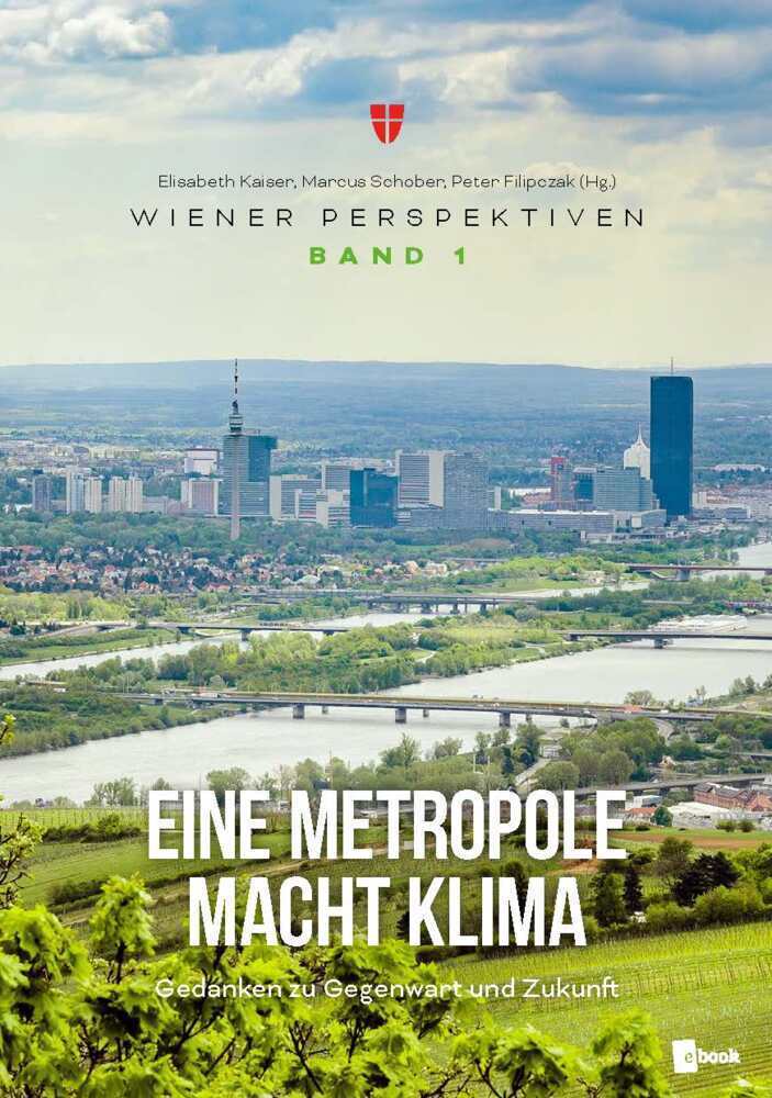 Cover: 9783990465998 | Eine Metropole macht Klima | Gedanken zu Gegenwart und Zukunft | Buch