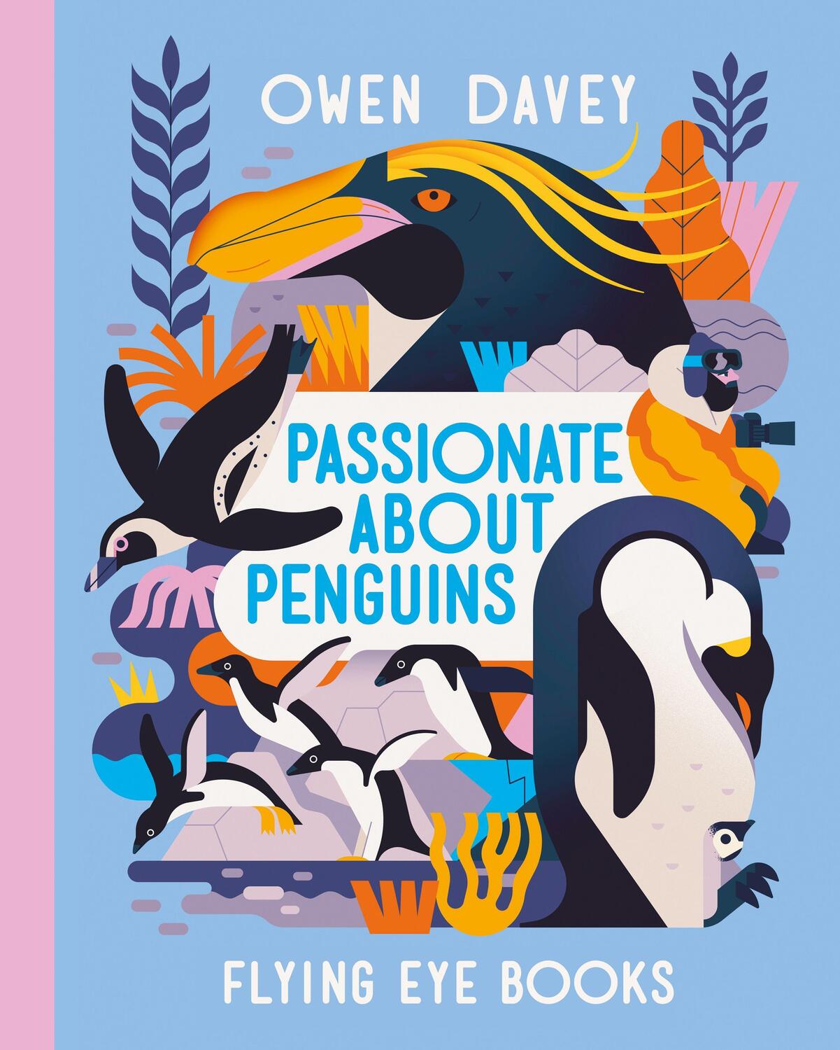 Cover: 9781838740771 | Passionate About Penguins | Owen Davey | Buch | Englisch | 2022