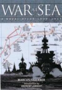 Cover: 9781848320475 | War at Sea: A Naval Atlas 1939-1945 | A Naval Atlas 1939-1945 | Buch