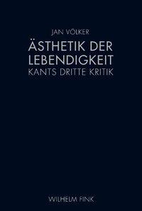 Cover: 9783770551613 | Ästhetik der Lebendigkeit | Kants dritte Kritik | Jan Völker | Buch