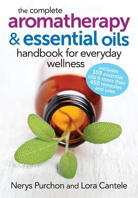 Cover: 9780778804864 | The Complete Aromatherapy and Essential Oils Handbook for Everyday...