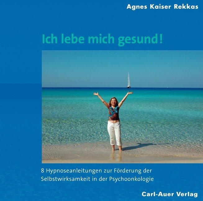 Cover: 9783896708960 | Ich lebe mich gesund! | Agnes Kaiser Rekkas | Audio-CD | 63 Min.