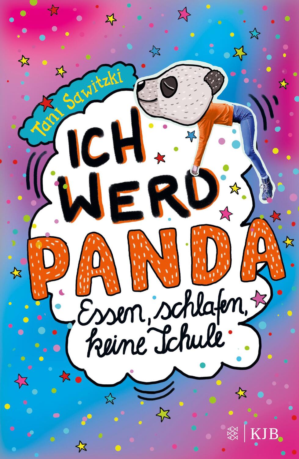 Cover: 9783737342681 | Ich werd Panda (Essen, schlafen, keine Schule) | Tani Sawitzki | Buch