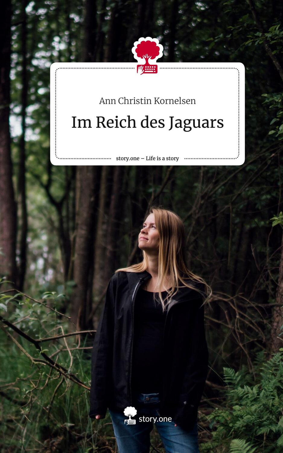 Cover: 9783710836862 | Im Reich des Jaguars. Life is a Story - story.one | Kornelsen | Buch
