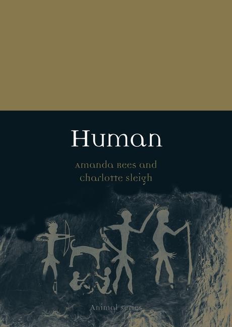 Cover: 9781789142143 | Human | Charlotte Sleigh | Taschenbuch | Animal | Englisch | 2020