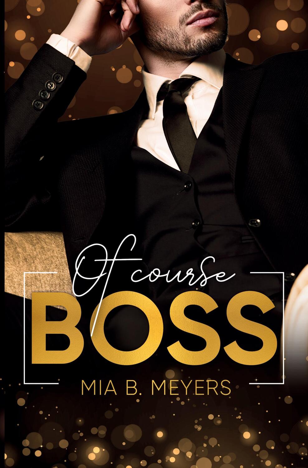 Cover: 9783754658178 | Of Course Boss | Mia B. Meyers | Taschenbuch | Paperback | Deutsch