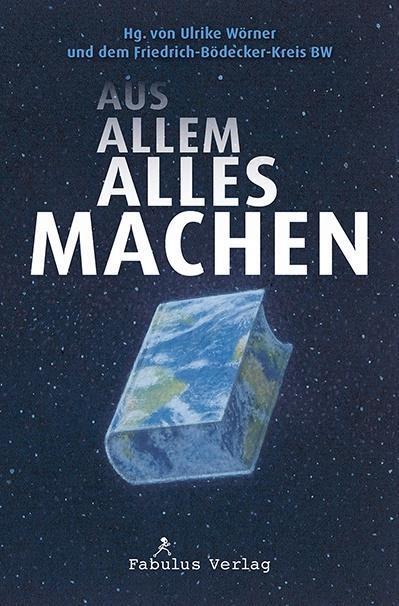 Cover: 9783944788722 | AUS ALLEM ALLES MACHEN | Ulrike Wörner | Taschenbuch | 343 S. | 2019