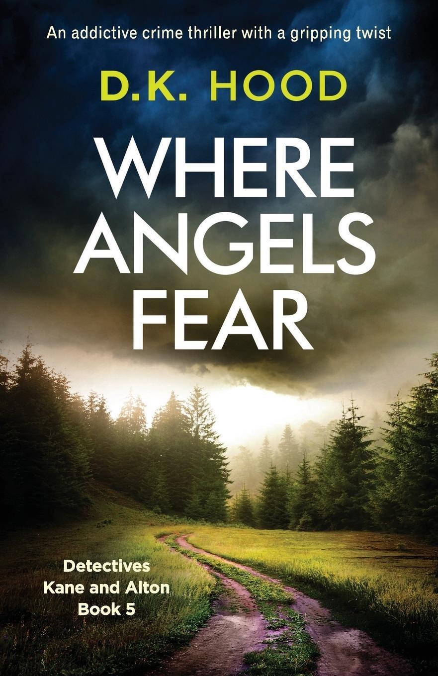 Cover: 9781786815453 | Where Angels Fear | An addictive crime thriller with a gripping twist