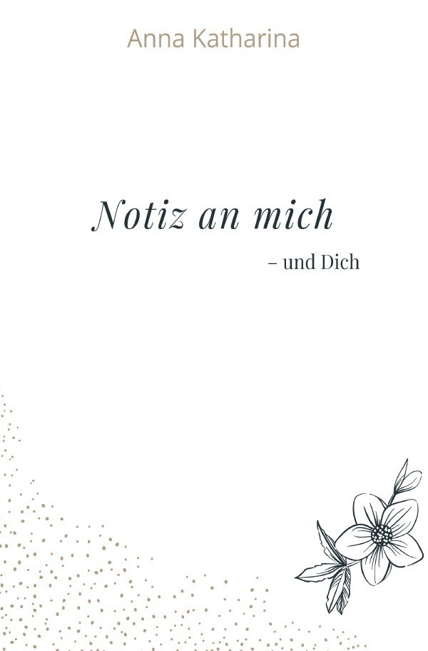 Cover: 9783754932070 | Notiz an mich | Anna Katharina | Taschenbuch | Deutsch | 2021 | epubli
