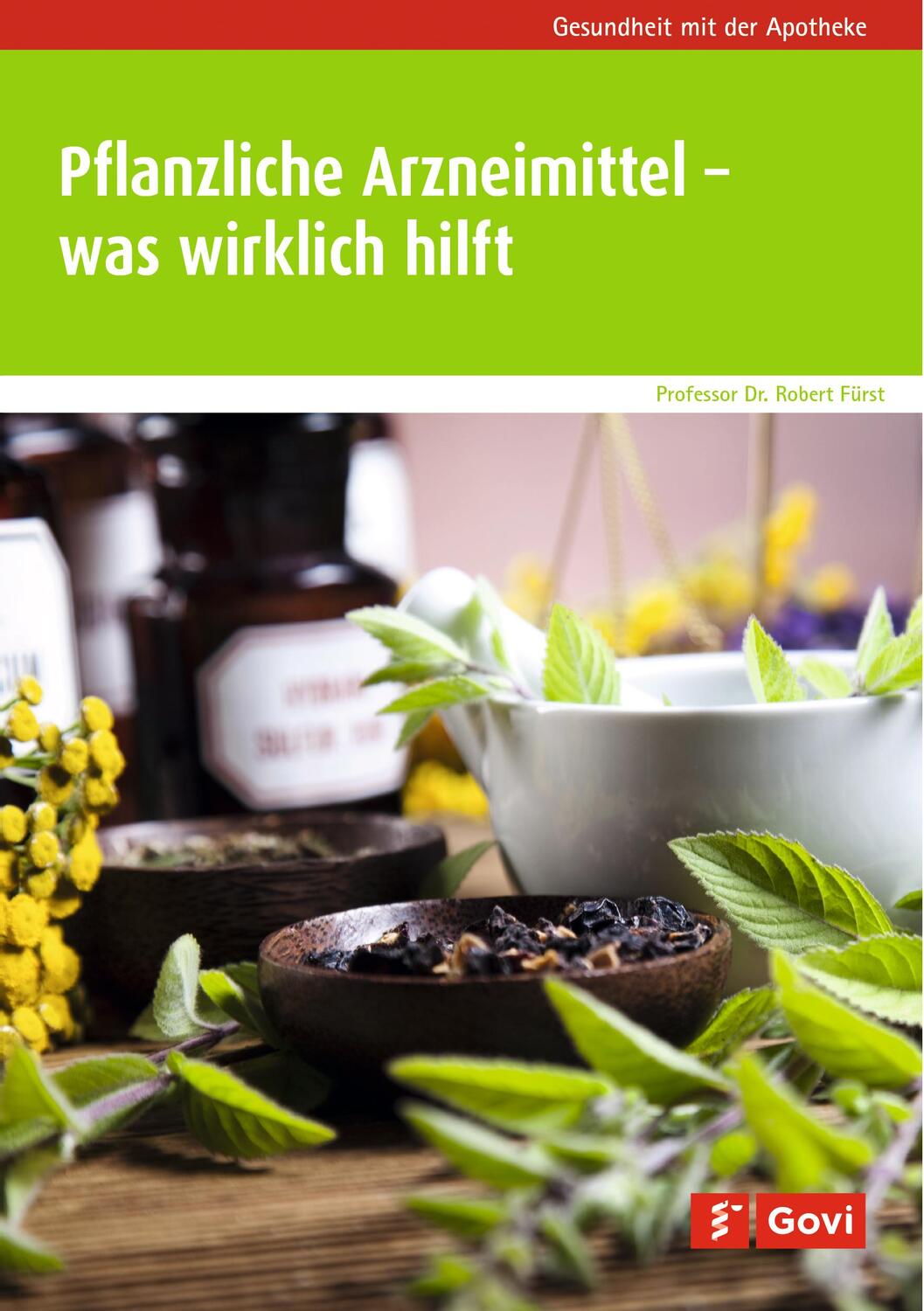 Cover: 9783774113893 | Pflanzliche Arzneimittel - was wirklich hilft | Robert Fürst | Buch