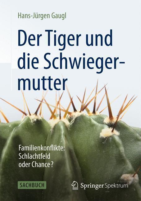 Cover: 9783642389931 | Der Tiger und die Schwiegermutter | Hans-Jürgen Gaugl | Taschenbuch