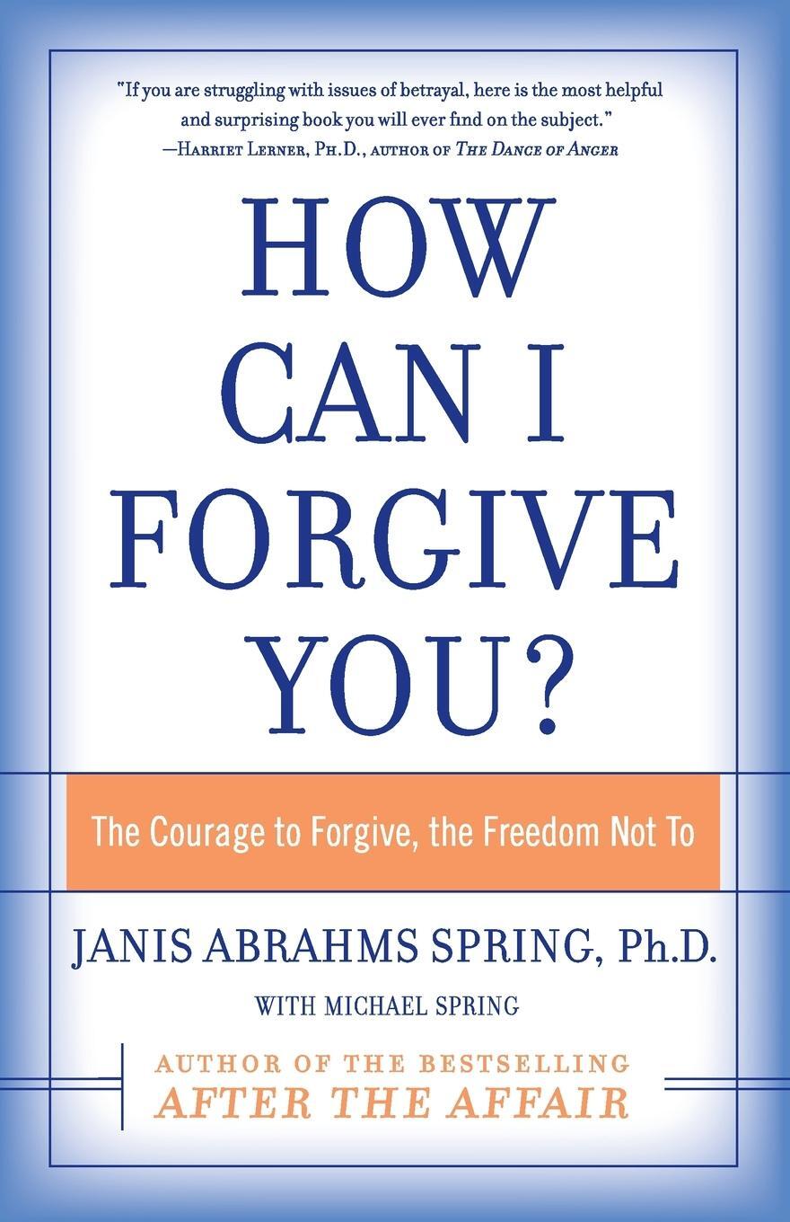 Cover: 9780060009311 | How Can I Forgive You? | Janis A Spring | Taschenbuch | Paperback