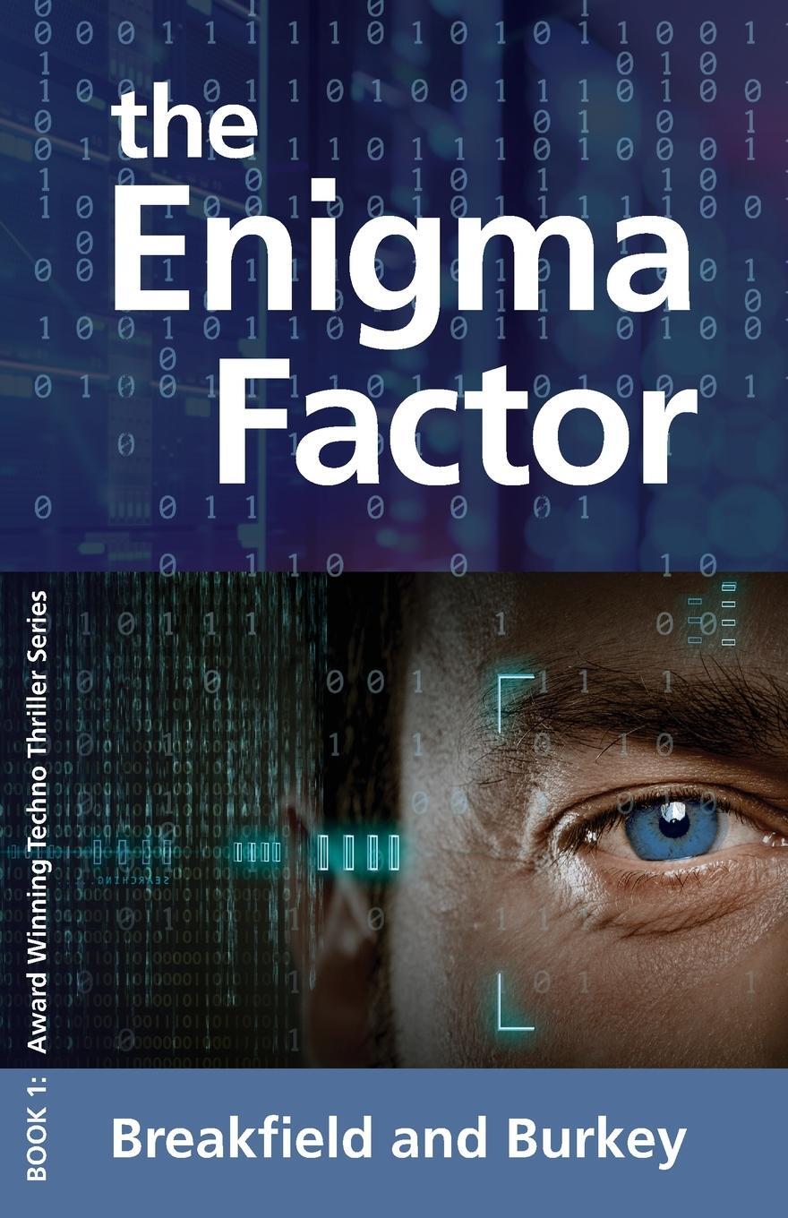 Cover: 9781946858276 | The Enigma Factor | The Enigma Series-Book 1 | Breakfield (u. a.)
