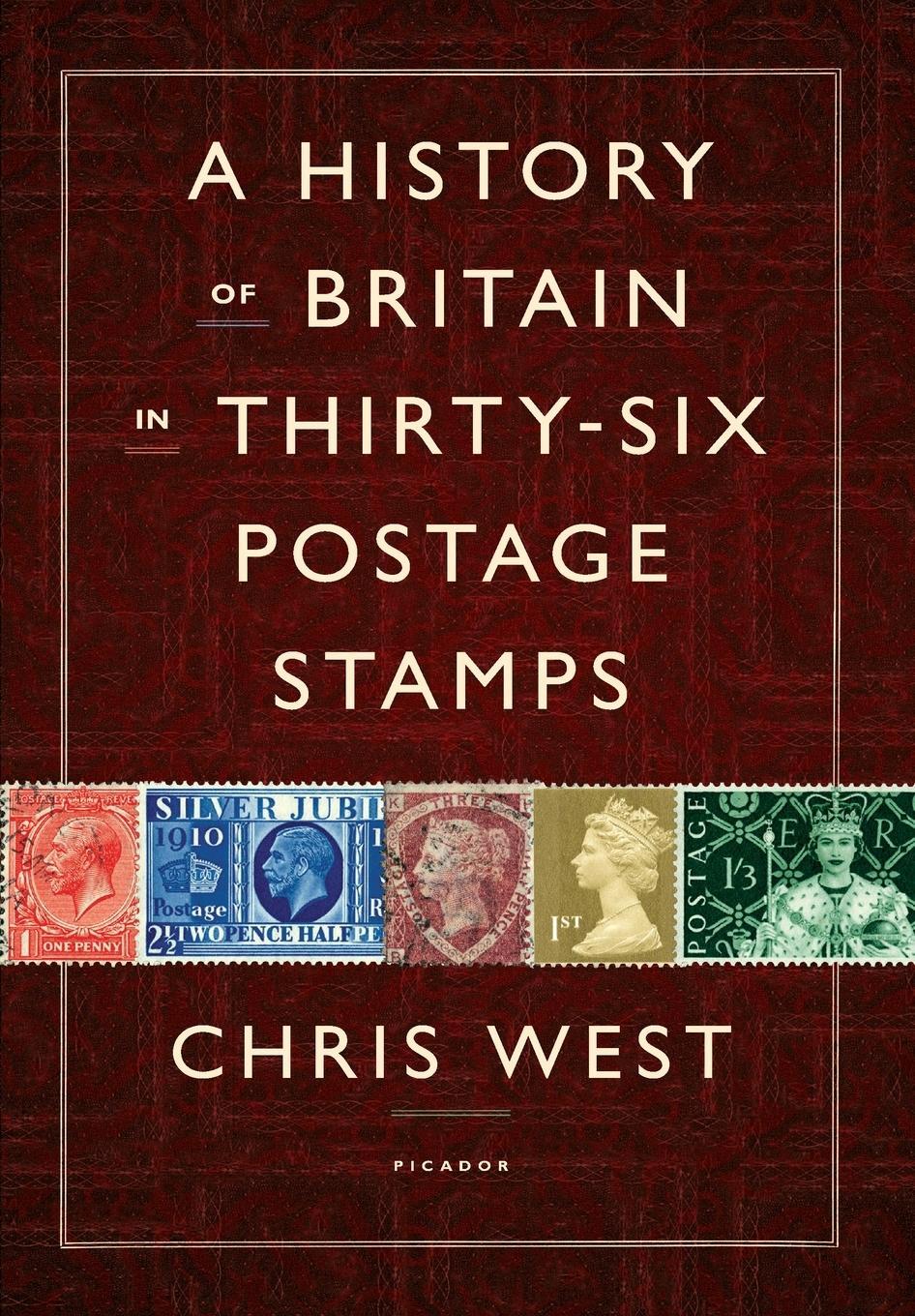 Cover: 9781250035509 | History of Britain in Thirty-six Postage Stamps | Chris West | Buch