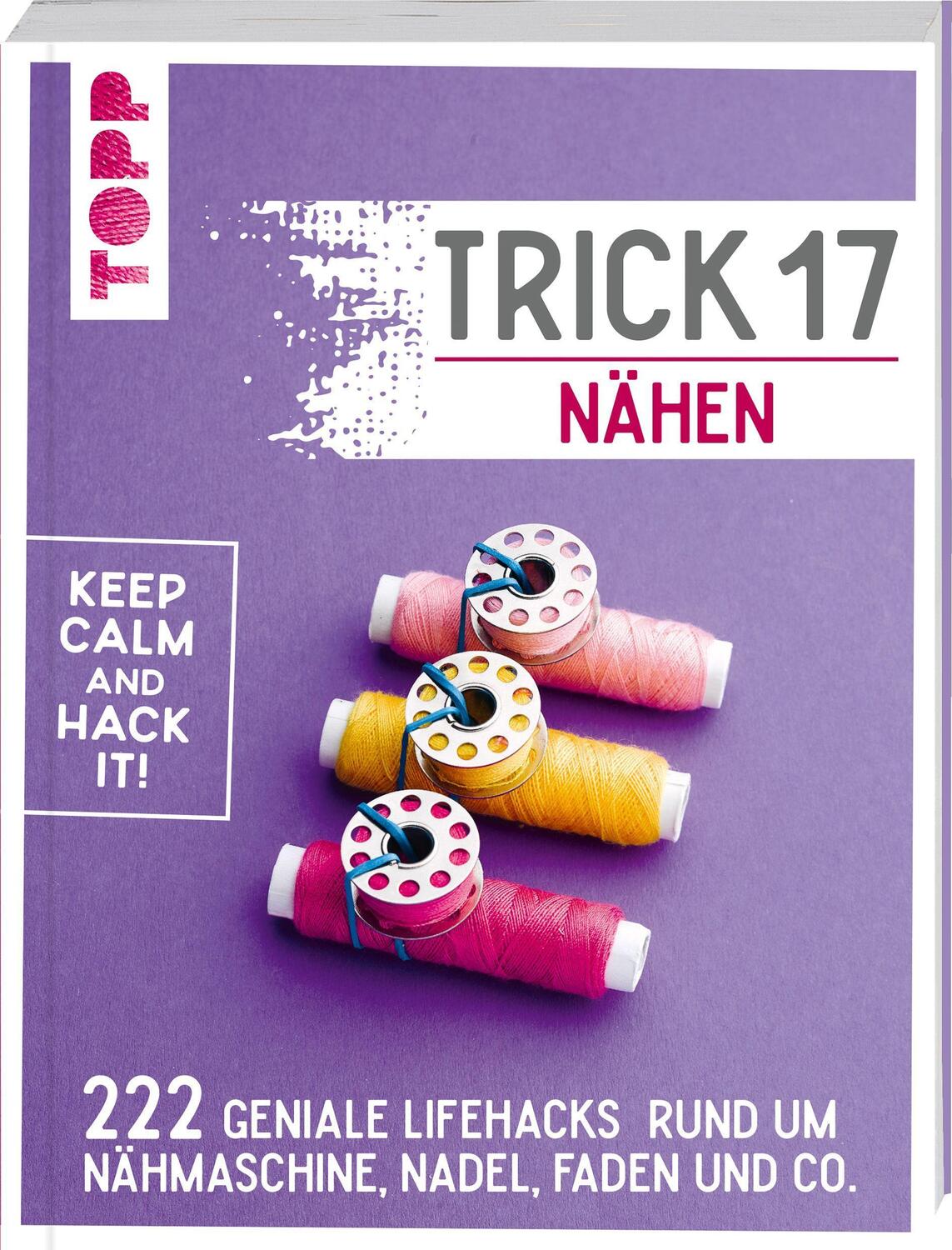 Cover: 9783772448355 | Trick 17 - Nähen | Anne Liebler (u. a.) | Taschenbuch | Deutsch | 2021