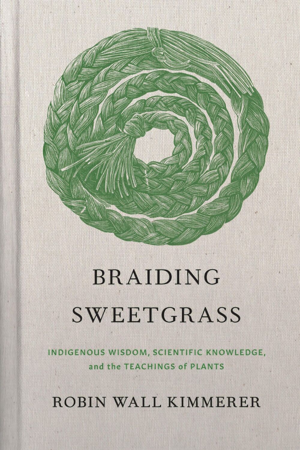 Cover: 9781571311771 | Braiding Sweetgrass | Robin Wall Kimmerer | Buch | Gebunden | Englisch