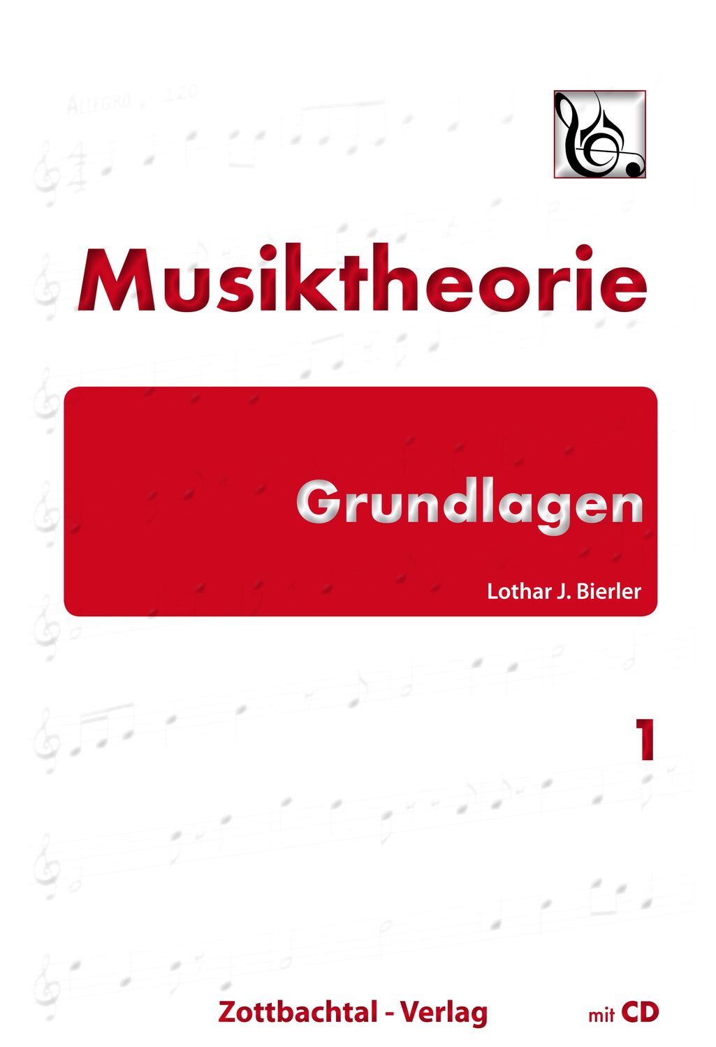Cover: 9783940701039 | Musiktheorie Grundlagen Band 1 (+CD) | Lothar J. Bierler