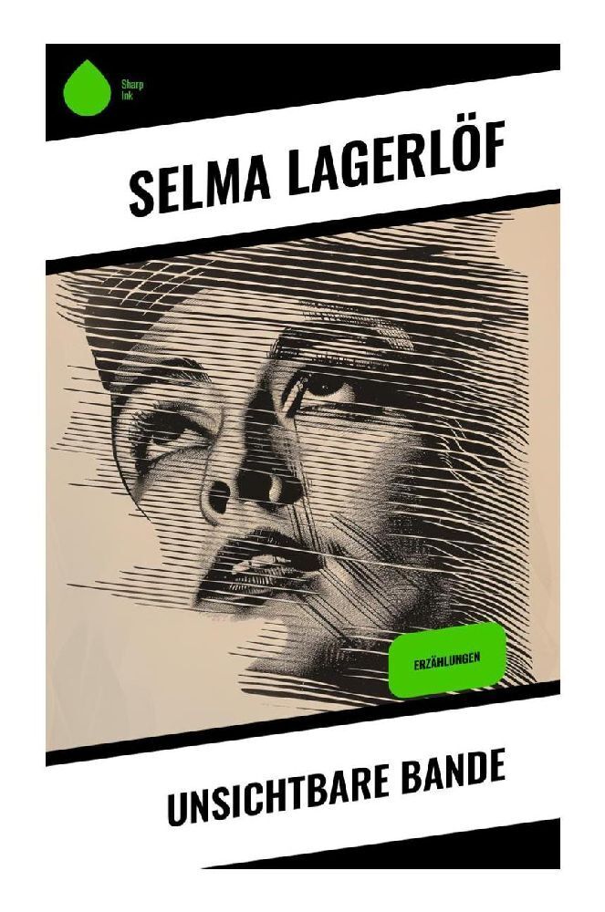 Cover: 9788028354725 | Unsichtbare Bande | Erzählungen | Selma Lagerlöf | Taschenbuch