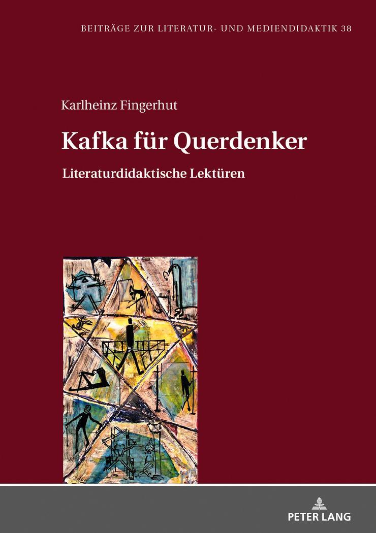 Cover: 9783631737132 | Kafka für Querdenker | Literaturdidaktische Lektüren | Fingerhut