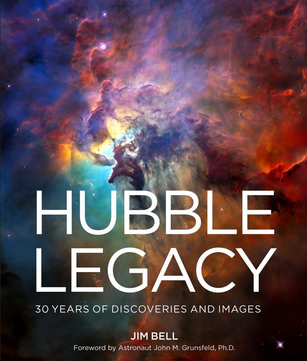 Cover: 9781454936220 | Hubble Legacy | 30 Years of Discoveries and Images | Jim Bell | Buch