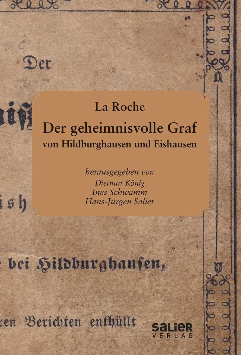 Cover: 9783943539974 | Der geheimnisvolle Graf von Hildburghausen und Eishausen | La Roche