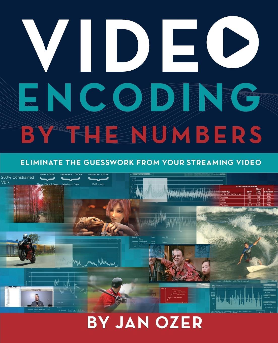 Cover: 9780998453002 | Video Encoding by the Numbers | Jan Lee Ozer | Taschenbuch | Paperback