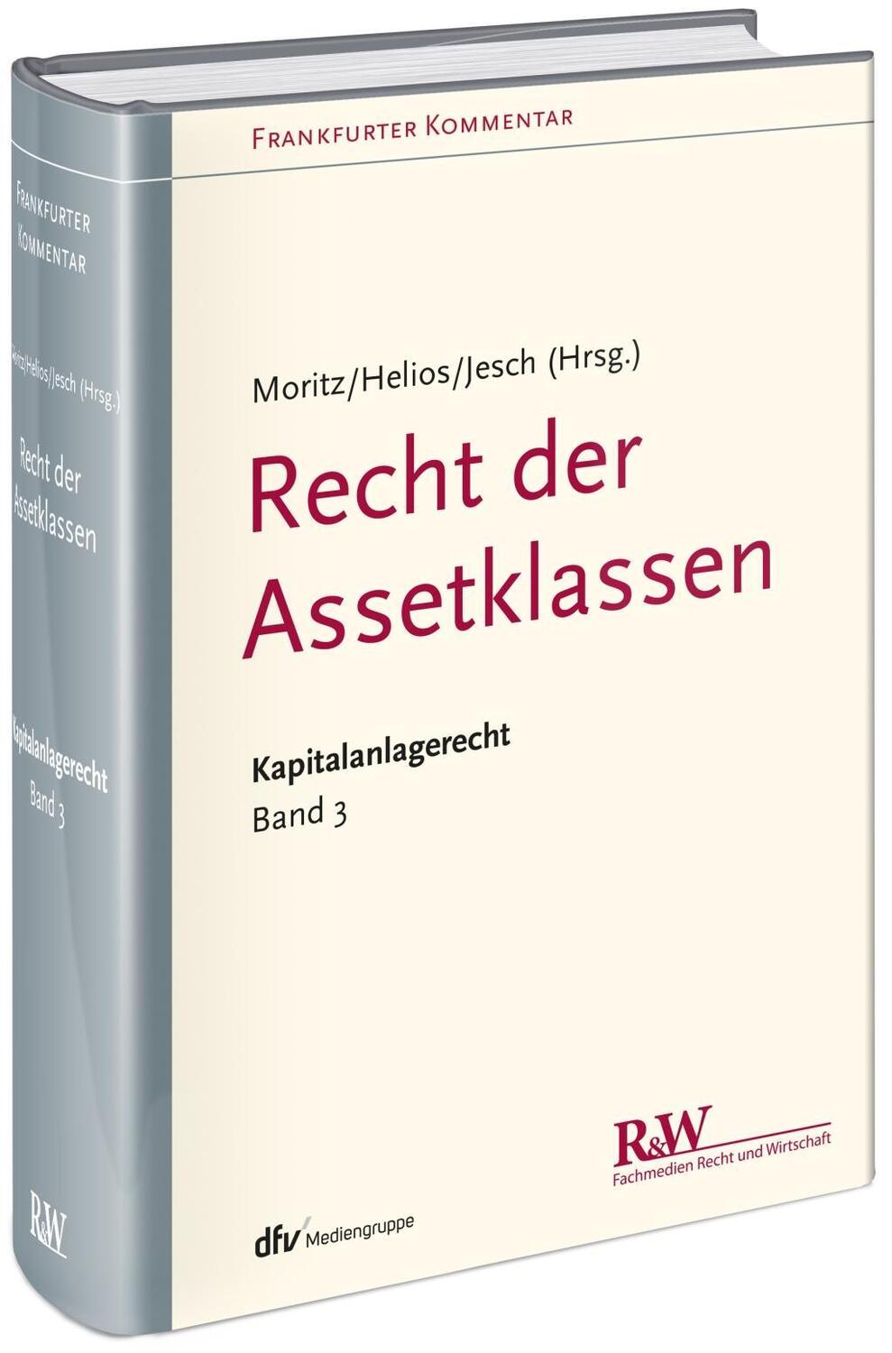 Cover: 9783800515820 | Recht der Assetklassen | Joachim/Helios, Marcus/Jesch, Thomas A Moritz