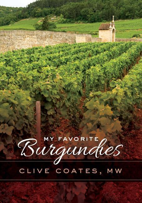 Cover: 9780520276628 | My Favorite Burgundies | University of California | EAN 9780520276628