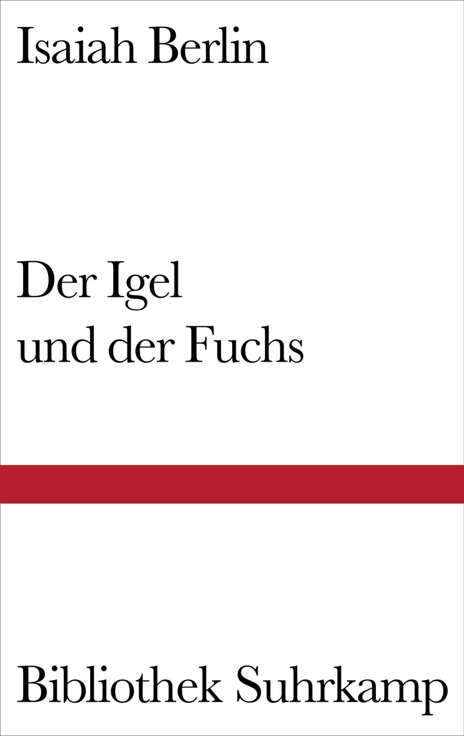 Cover: 9783518224427 | Der Igel und der Fuchs | Essay über Tolstojs Geschichtsverständnis