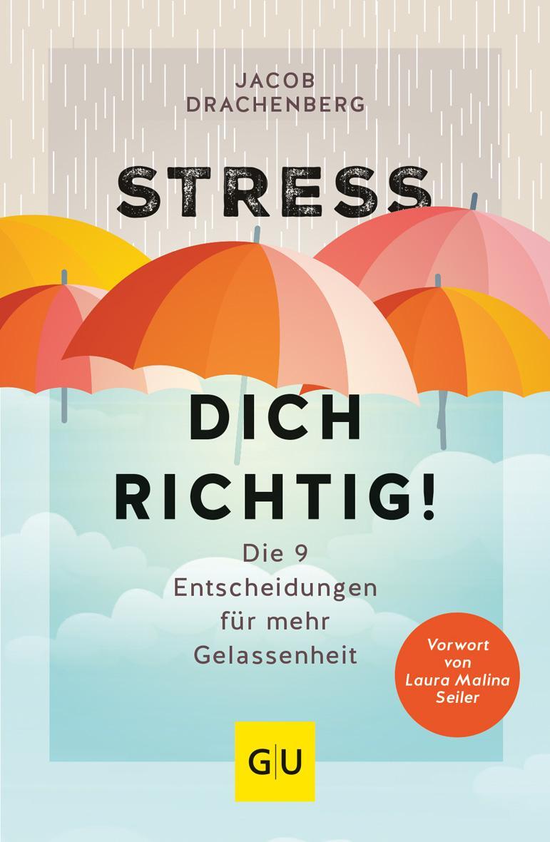 Cover: 9783833879623 | Stress dich richtig! | Die 9 Entscheidungen für mehr Gelassenheit