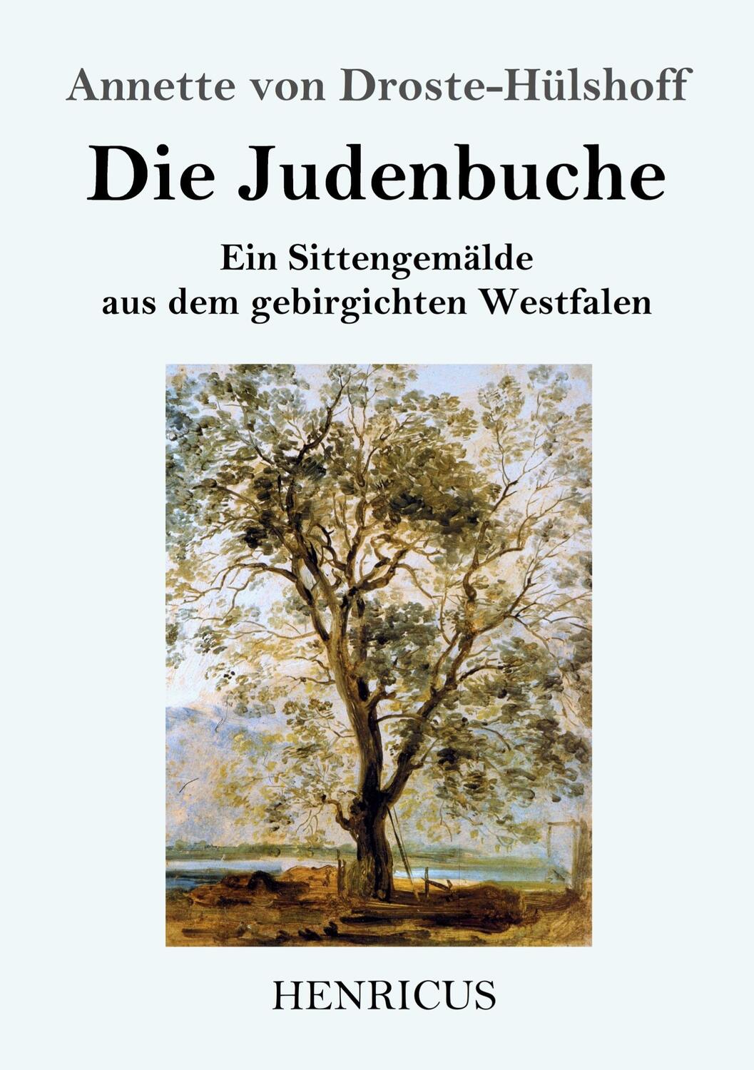 Cover: 9783847829829 | Die Judenbuche | Ein Sittengemälde aus dem gebirgichten Westfalen