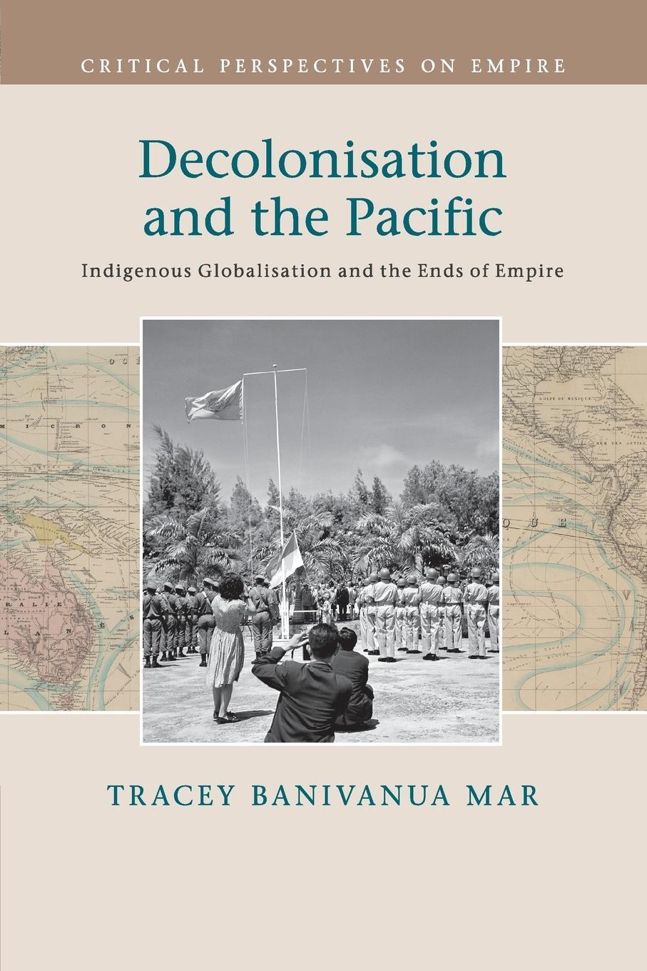 Cover: 9781108705783 | Decolonisation and the Pacific | Tracey Banivanua Mar | Taschenbuch