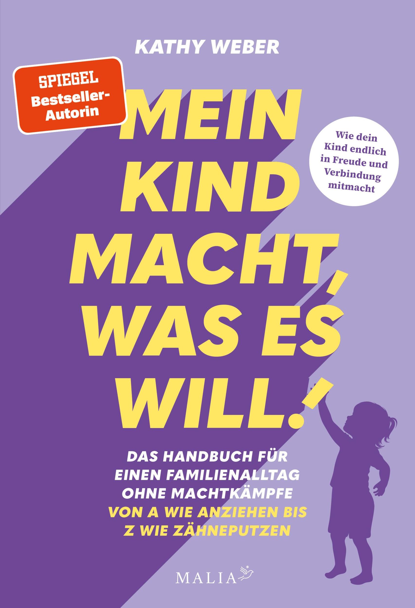 Cover: 9783949822469 | Mein Kind macht, was es will! Das Handbuch für einen Familienalltag...