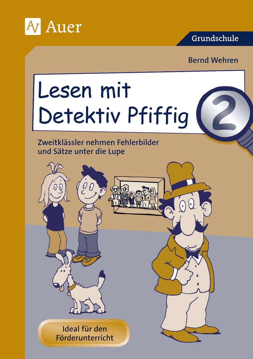 Cover: 9783403062400 | Lesen mit Detektiv Pfiffig, Klasse 2 | Bernd Wehren | Taschenbuch
