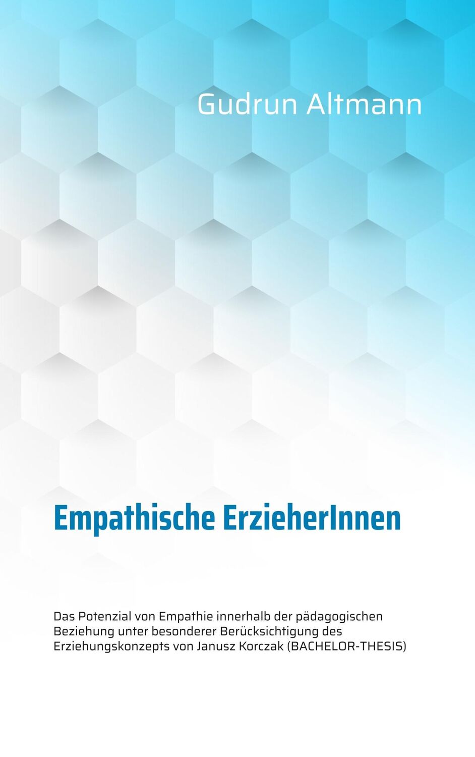 Cover: 9783750427365 | Empathische ErzieherInnen | Gudrun Altmann | Taschenbuch | Paperback