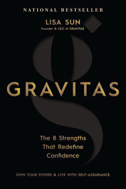 Cover: 9781401972530 | Gravitas | The 8 Strengths That Redefine Confidence | Lisa Sun | Buch
