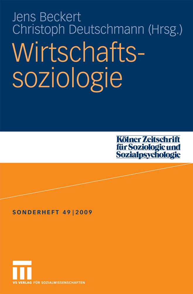 Cover: 9783531157269 | Wirtschaftssoziologie | Jens Beckert (u. a.) | Taschenbuch | 479 S.