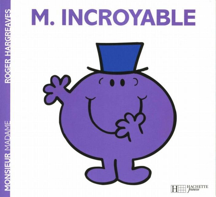 Cover: 9782012245563 | M. Incroyable | Monsieur Madame 15 | Roger Hargreaves | Taschenbuch