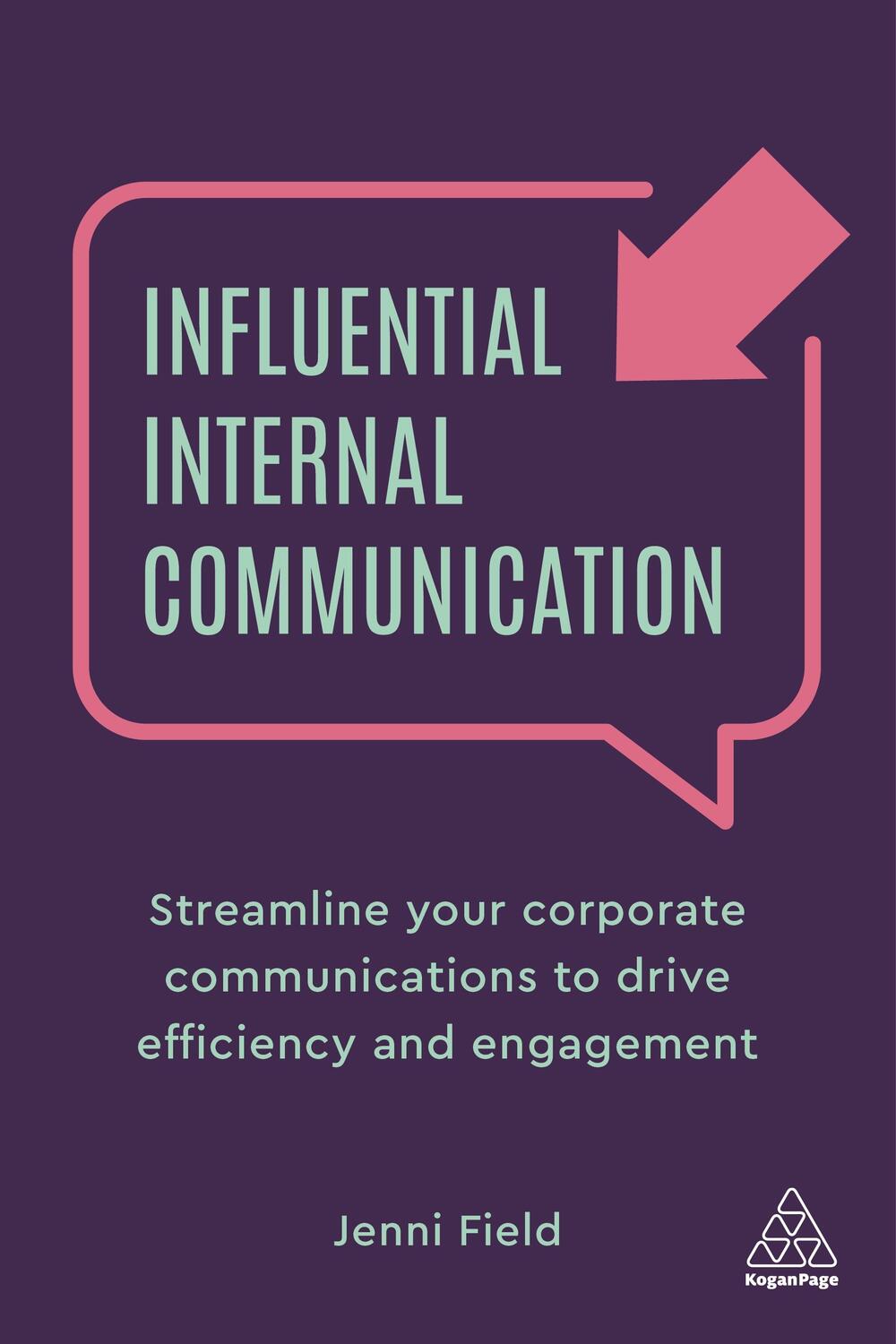 Cover: 9781789666137 | Influential Internal Communication | Jenni Field | Taschenbuch | 2021